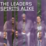 The Leaders - Spirits Alike (2006)