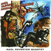 Raul Reverter Quartet - Sofas, telefons i dibuixants de comics (2000)
