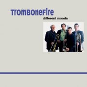 Trombonefire - Different Moods (2003)