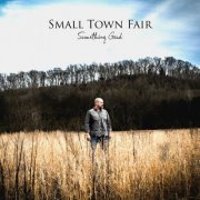 Small Town Fair - Something Good (2023) [Hi-Res]