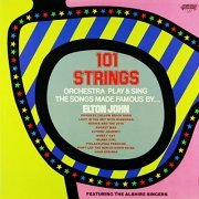 101 Strings Orchestra - 101 Strings Orchestra Play and Sing the Songs Made Famous by Elton John (2021 Remaster from the Original Alshire Tapes) (2021) Hi Res