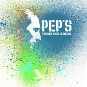 Pep's - Utopies dans le décor (2008)