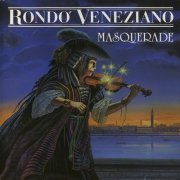 Rondo Veneziano - Masquerade (1989)