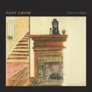 Chris Cohen - Paint a Room (2024) [Hi-Res]