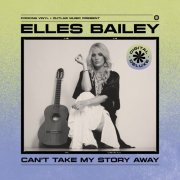 Elles Bailey - Can't Take My Story Away (Digital Deluxe) (2026) [Hi-Res]