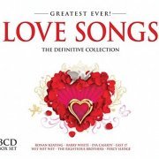 VA - Greatest Ever! Love Songs: The Definitive Collection [3CD Box Set] (2014)