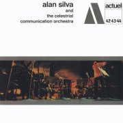 Alan Silva - Alan Silva and The Celestrial Communication Orchestra (1971)