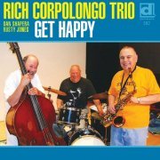 Rich Corpolongo Trio - Get Happy (2010)