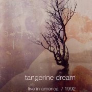Tangerine Dream - Live In America1992 (2004)