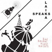 Laika Speaks - Red Rocket Right Return (2019)