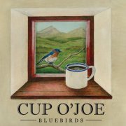 Cup O'Joe - Bluebirds (2016) flac