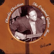 Charlie Christian - The Original Guitar Hero (2002)