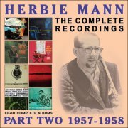 Herbie Mann - The Complete Recordings: 1957-1958 (2017)