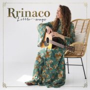 Rrinaco - Little Songs (2025) [Hi-Res]