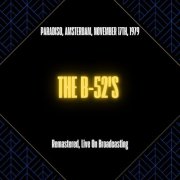 The B-52's - Paradiso, Amsterdam, November 17th, 1979 (Remastered, Live On Broadcasting) (2025) [Hi-Res]