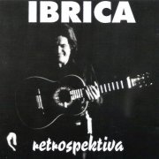 Ibrica Jusic - Retrospektiva (2011)