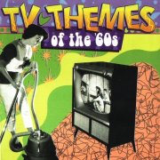 Various Artists - TV Themes Of The '60s (1996)