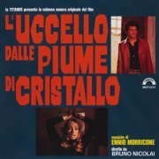 Ennio Morricone - L'uccello dalle piume di cristallo - The Bird with the Crystal Plumage (Original Motion Picture Soundtrack) (1970; 2008)