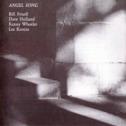 Bill Frisell, Dave Holland, Kenny Wheeler, Lee Konitz - Angel Son (1997) FLAC