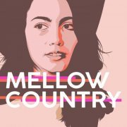 VA - Mellow Country (2023)