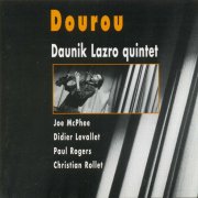Daunik Lazro Quintet - Dourou (1997)