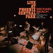 Michael Beach - Live at Phoenix Central Park (2026) [Hi-Res]