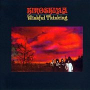 Wishful Thinking - Hiroshima (Reissue) (1971/2012)