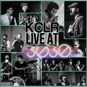 KC Roberts & The Live Revolution - Live at 3030 (2016)