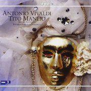 Modo Antiquo & Federico Maria Sardelli - Vivaldi: Tito Manlio (2006)