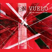Felipe Gordillo - Felipe Gordillo: En vuelo & Other Works (2019)