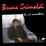 Bruno Grimaldi - La Vie Marathon (1982) Hi-Res
