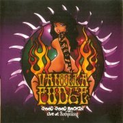 Vanilla Fudge - Good Good Rockin' (Live At Rockpalast) (2007) Lossless