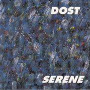 Serene - Dost (1988)