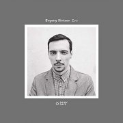 Evgeny Sivtsov - Zoo (2019)