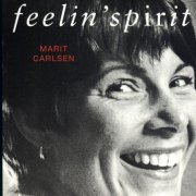Marit Carlsen - Feelin' Spirit (1982) [2002]