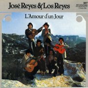 Jose Reyes e Los Reyes (early Gipsy Kings album) - L'Amour D'un Jour (1979) [1987] CD-Rip