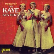 The Kaye Sisters - The Best Of The Kaye Sisters (2016)