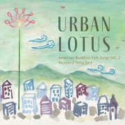 Rev. Heng Sure - Urban Lotus (2025)