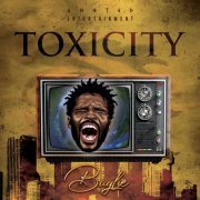 Bugle - Toxicity (2021)