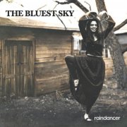 The Bluest Sky - Raindancer (2024)