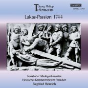 Siegfried Heinrich, Frankfurter Madrigalensemble and Hessisches Kammerorchester - Telemann: Lukas-Passion 1744 (2025)