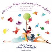 Les petits chanteurs de Sainte-Croix de Neuilly - Les plus belles chansons pour enfants (2014)