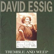 David Essig - Tremble and Weep (2020)