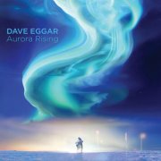 Dave Eggar - Aurora Rising (2026) Hi-Res