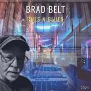 Brad Belt - Rues 'n' Blues (2021)