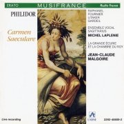 Ensemble Vocal Sagittarius, La Grande Ecurie et la Chambre du Roy - Francois-Andre Danican Philidor: Carmen Saeculare (1992)