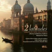 Pablo Garibay, Orquesta Juvenil Universitaria Eduardo Mata, Gustavo Rivero Weber - 2 Latitudes (2025)