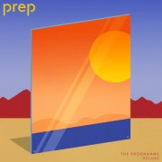 Prep - The Programme (deluxe) (2025) [Hi-Res]