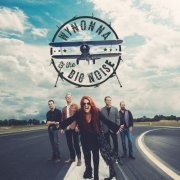 Wynonna & The Big Noise - Wynonna & The Big Noise (2016)