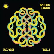 Barrio Lindo - ecdysis Vol. I (2025) [Hi-Res]